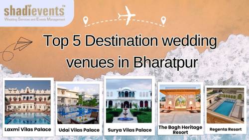 Top 5 Destination Wedding Venues in Bharatpur