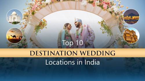 Top 10 Destination Wedding Locations in India: Your Ultimate Guide